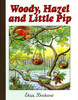 Woody, Hazel and Little Pip (Mini Edition)