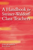 Handbook for Steiner-Waldorf Class Teachers 3/e