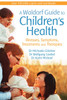 Waldorf Guide to Children's Health