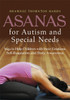 Asanas for Autism and Special Needs: Yoga to Help Children with their Em