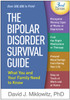 The Bipolar Disorder Survival Guide 3/e