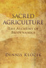 Sacred Agriculture