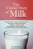 The Untold Story of Milk, Revised and Updated