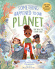 Something Happened to Our Planet