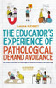 The Educator's Experience of Pathological Demand Avoidance