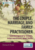The Couple, Marriage, and Family Practitioner