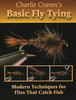 Charlie Craven's Basic Fly Trying