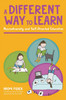 A Different Way to Learn