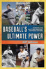 Baseball's Ultimate Power