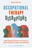 Occupational Therapy Disruptors