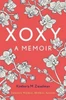 XOXY: A Memoir
