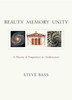 Beauty, Memory, Unity