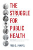 The Struggle for Public Health