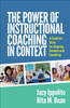 The Power of Instructional Coaching in Context (PB)