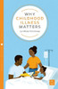 Why Childhood Illness Matters
