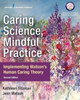 Caring Science, Mindful Practice 2/e