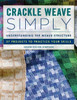 Crackle Weave Simply