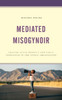 Mediated Misogynoir