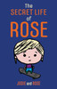 The Secret Life of Rose