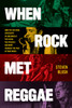 When Rock Met Reggae