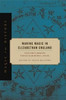 Making Magic in Elizabethan England