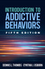 Introduction to Addictive Behaviors 5/e