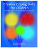 Creative Coping Skills for Children: Emotional Support through Arts and