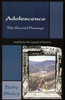 Adolescence, the Sacred Passage