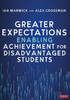 Greater Expectations: Enabling Achievement for Disadvantaged Students