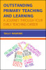 OUTSTANDING PRIMARY TEACHING and LEARNING
