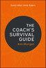 The Coach's Survival Guide