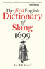 The First English Dictionary of Slang 1699