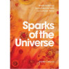 Sparks of the Universe