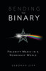 Bending The Binary