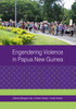 Engendering Violence in Papua New Guinea