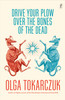 Drive Your Plow Over the Bones of the Dead