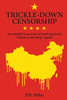 Trickle-Down Censorship