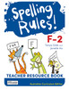 Spelling Rules! F-2 AC Teacher Book + Digital Download, 3e