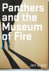 Panthers and the Museum of Fire