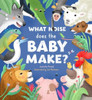 What Noise Does the Baby Make?