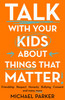 Talk With Your Kids About Things That Matter