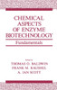 Chemical Aspects of Enzyme Biotechnology