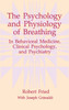 The Psychology and Physiology of Breathing