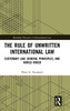 The Rule of Unwritten International Law