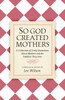 So God Created Mothers