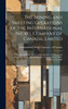 The Mining and Smelting Operations of the International Nickel Company of Canada, Limited; a Paper Read Before the Canadian Institute of Mining and Metallurgy, at the Annual Meeting, Toronto, March 1920. Written by the Staff