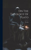 On The Theology Of Plato