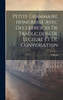 Petite Grammaire Hongroise Avec Des Exercices De Traduction De Lecture Et De Conversation