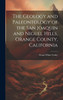 The Geology and Paleontology of the San Joaquin and Niguel Hills, Orange County, California