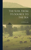 The Suir, From Its Source to the Sea